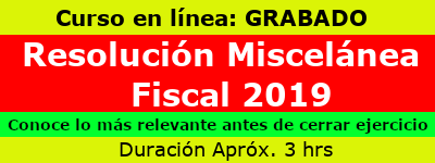 Resolución Miscelánea Fiscal 2019.