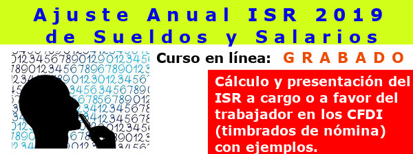 Ajuste Anual ISR de Sueldos y Salarios 2019.